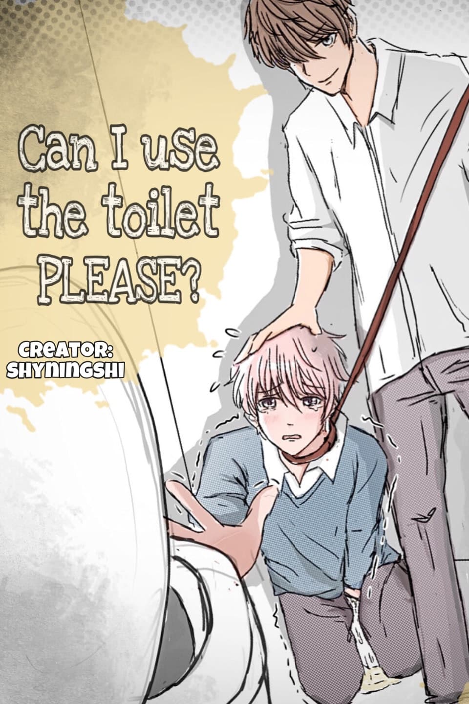 Can I Use the Toilet Please?