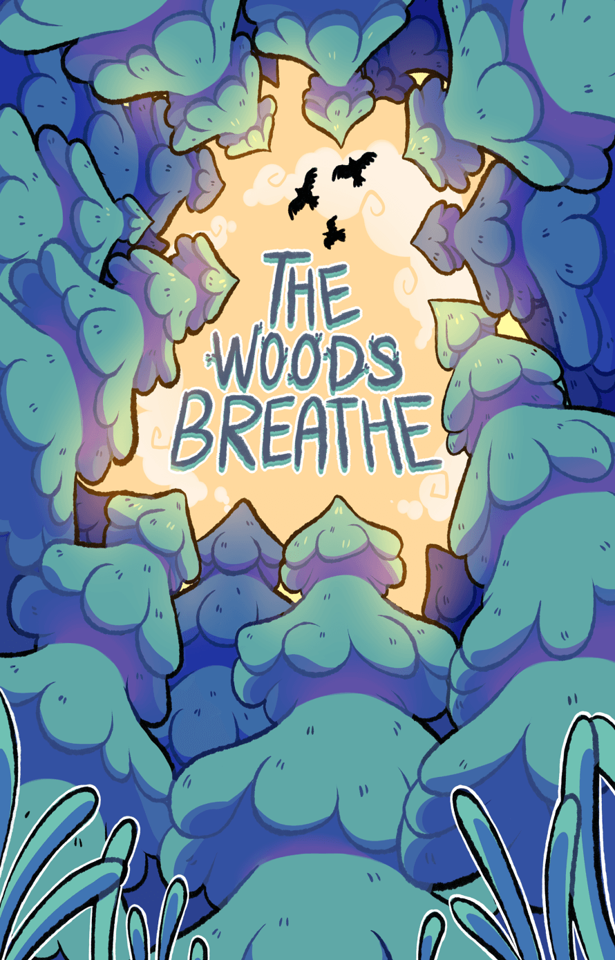 The Woods Breathe