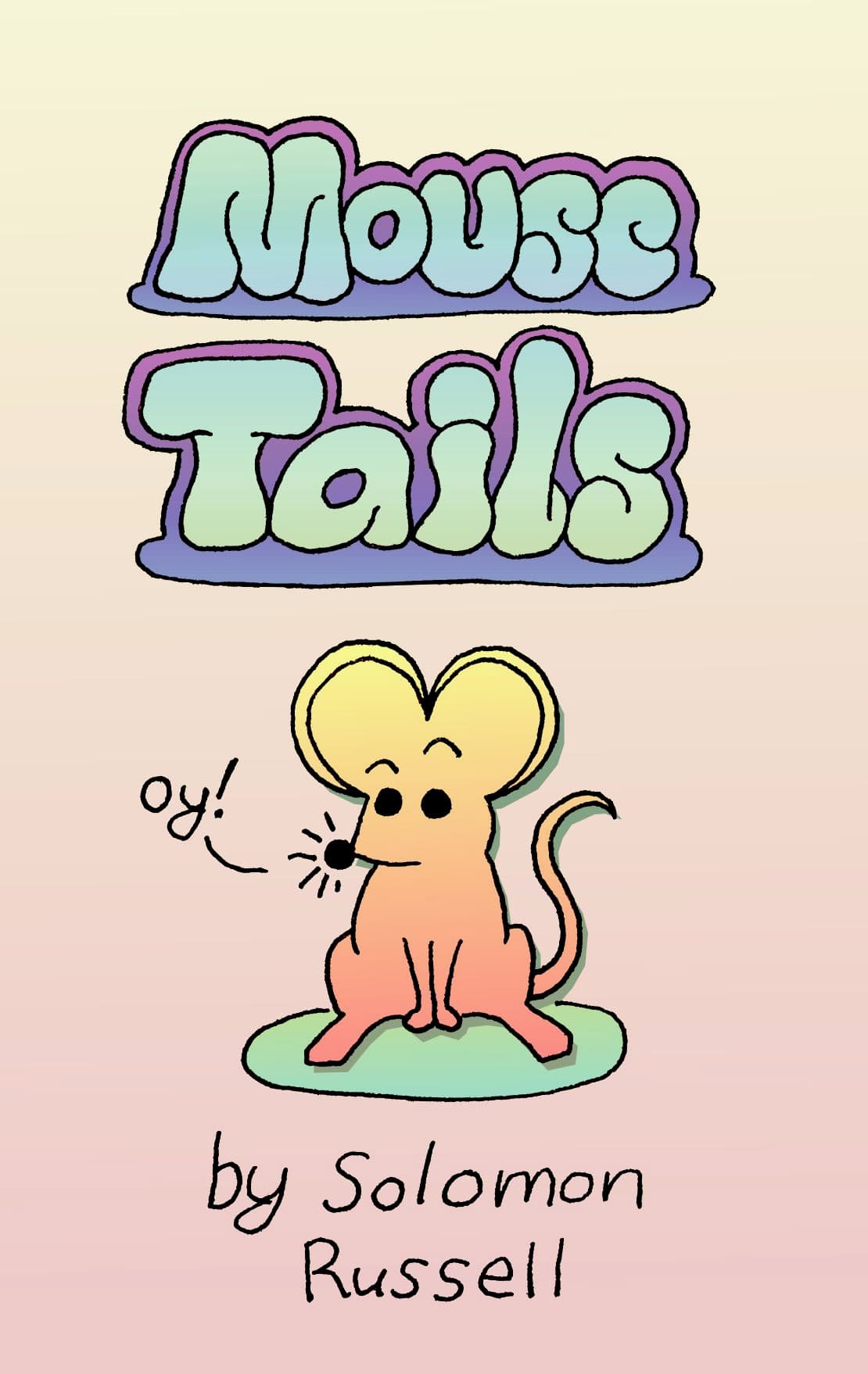 Mouse Tails