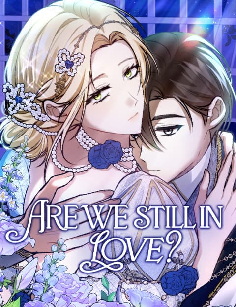 Are We Still in Love?