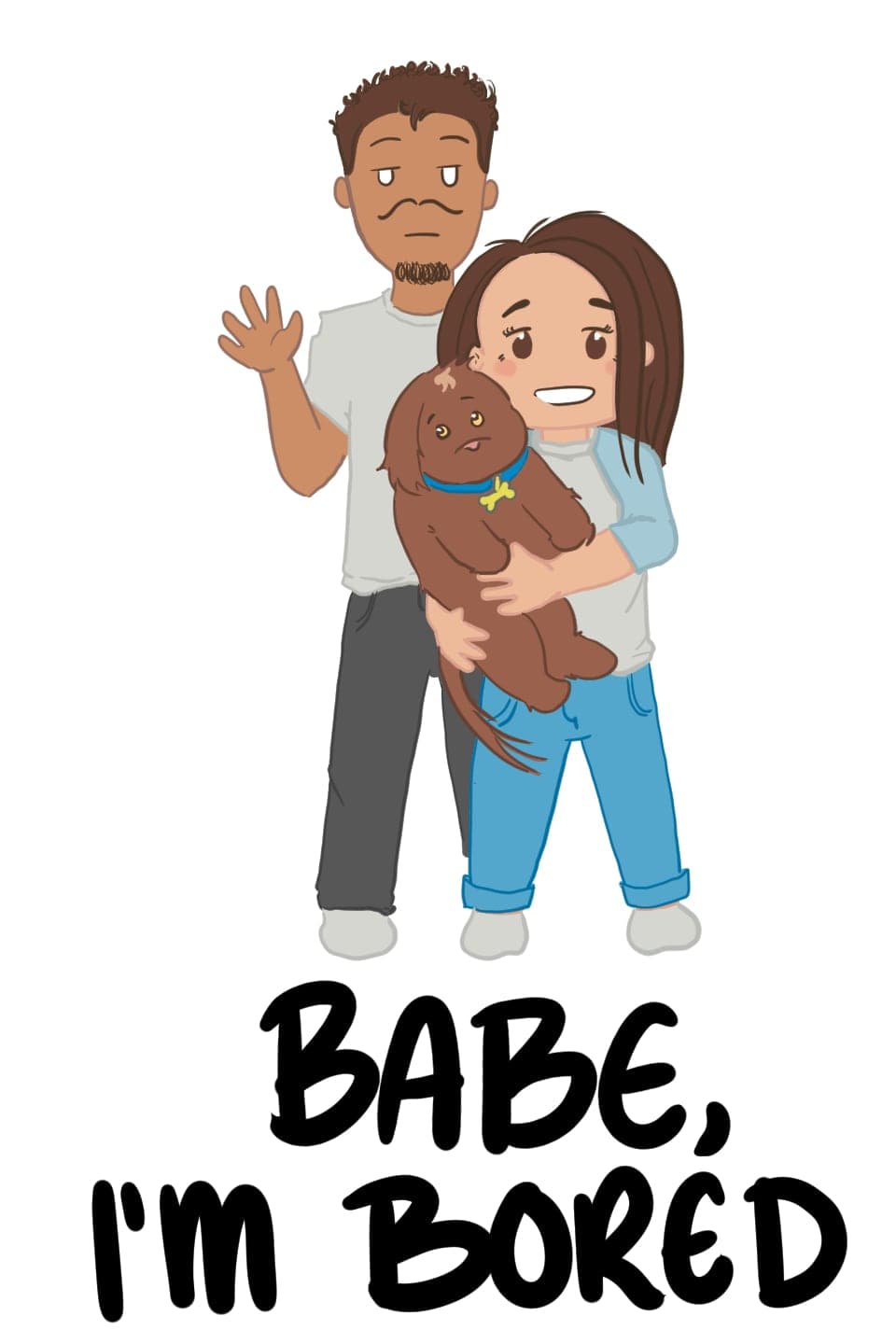 Babe Im Bored Series