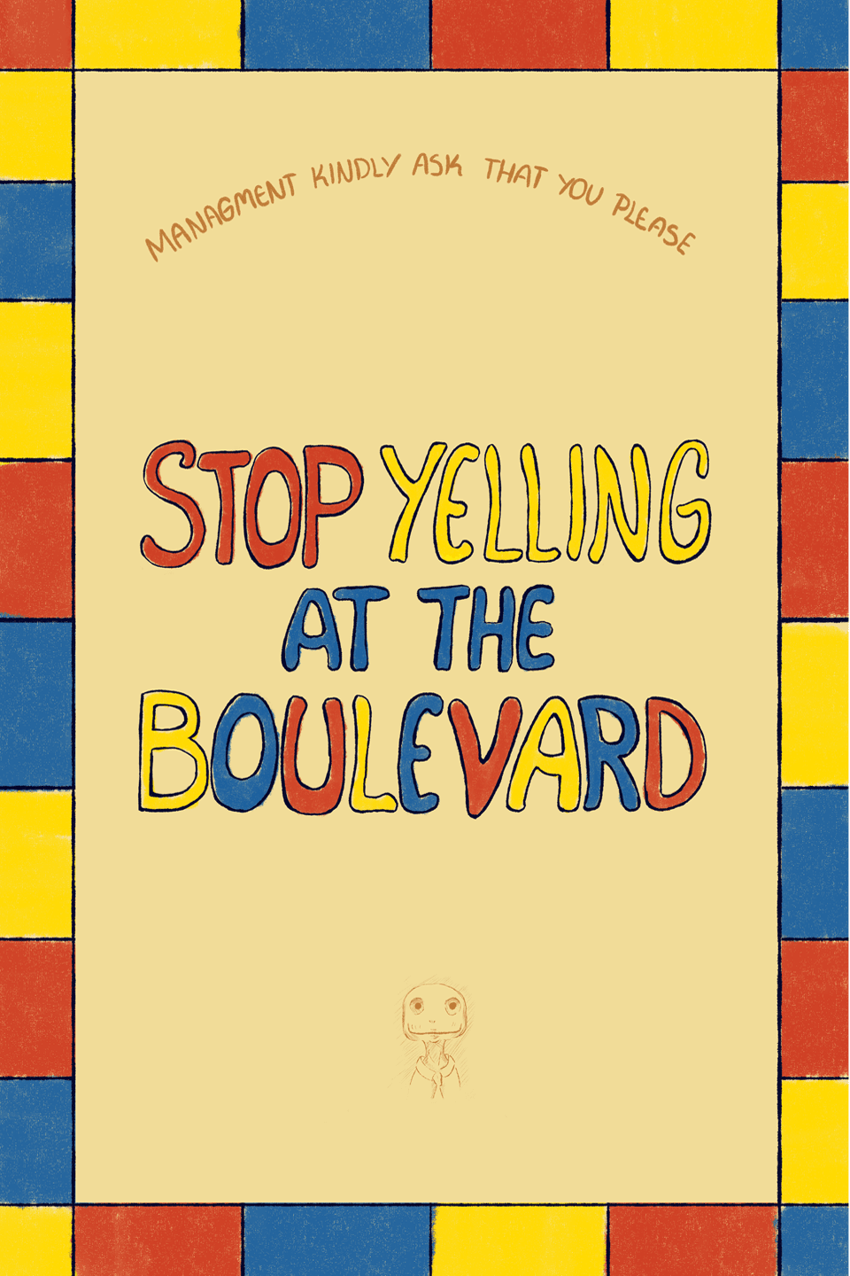 Stop Yelling at the Boulevard