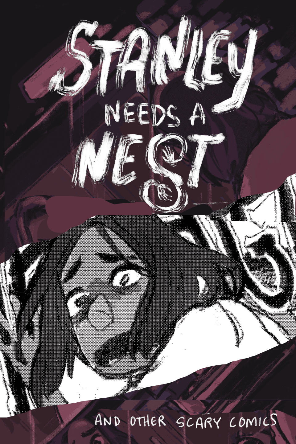 Stanley Needs a Nest (and other horror stories)
