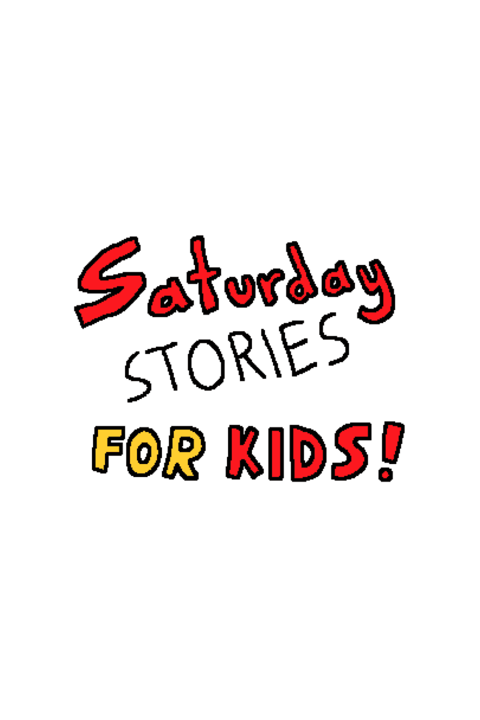 Saturday Stories For Kids