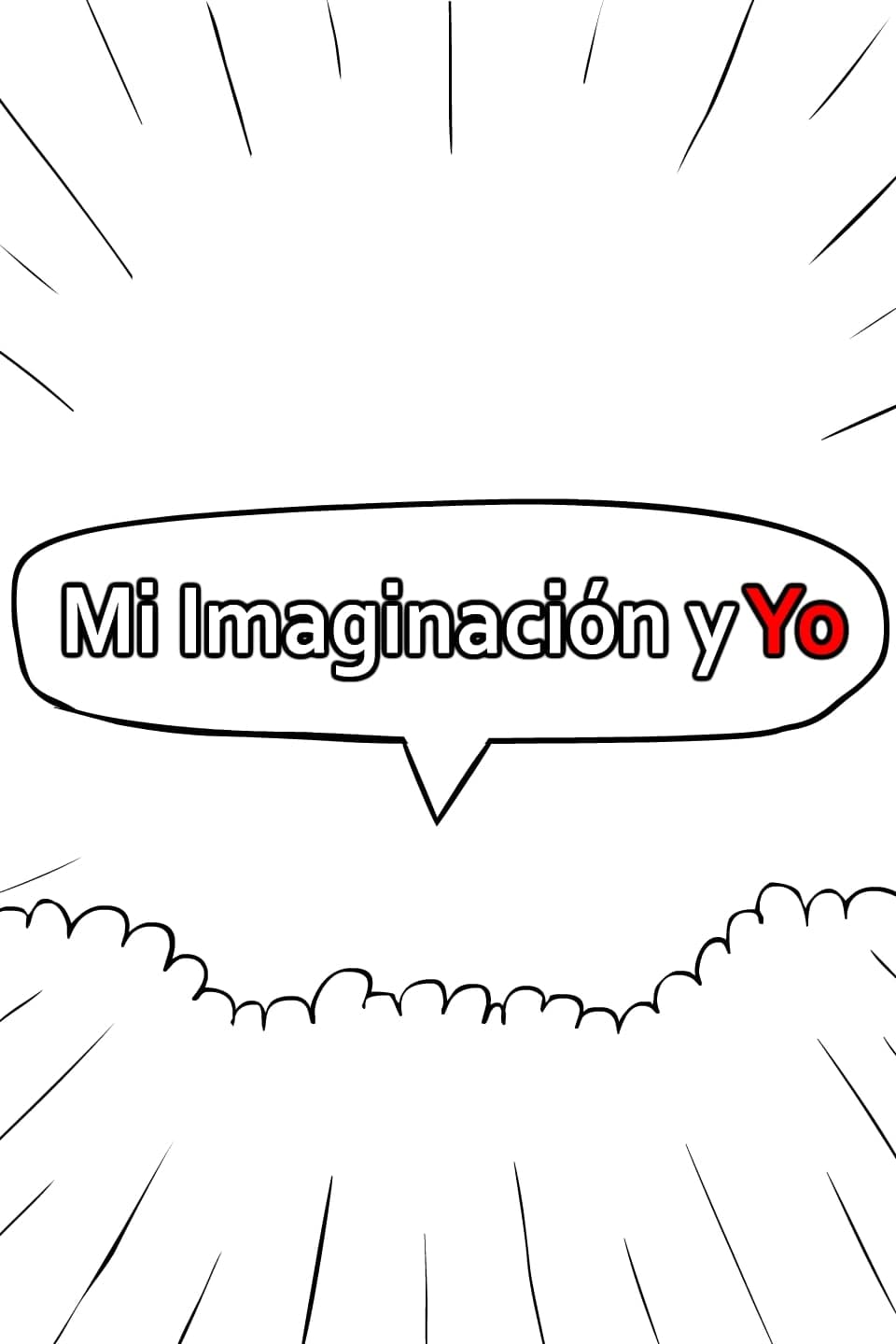 Mi Imaginación y Yo