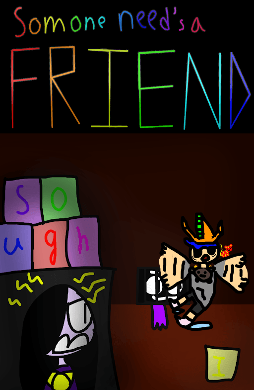 Someone Needs a Friend (Based on roblox rainbow friends)