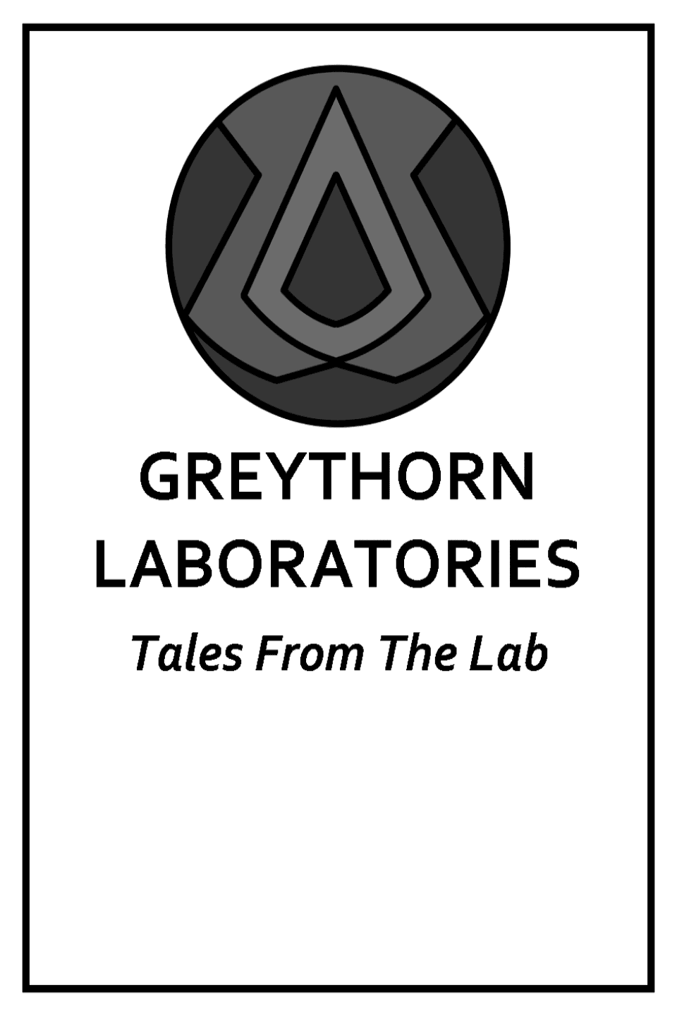 Greythorn Laboratories: Tales From The Lab