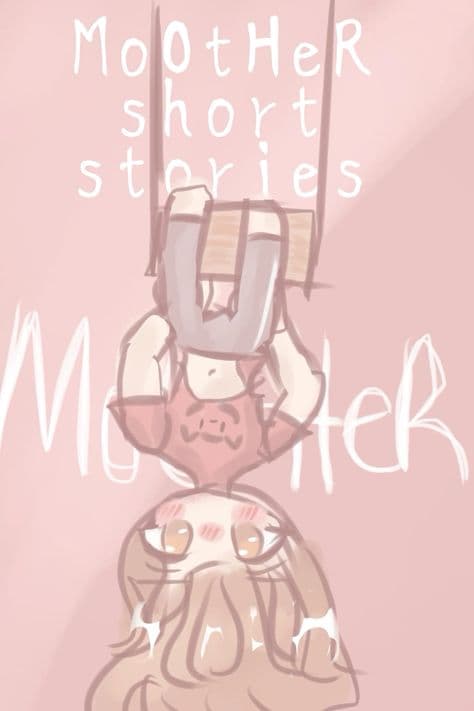 MoOthER short stories