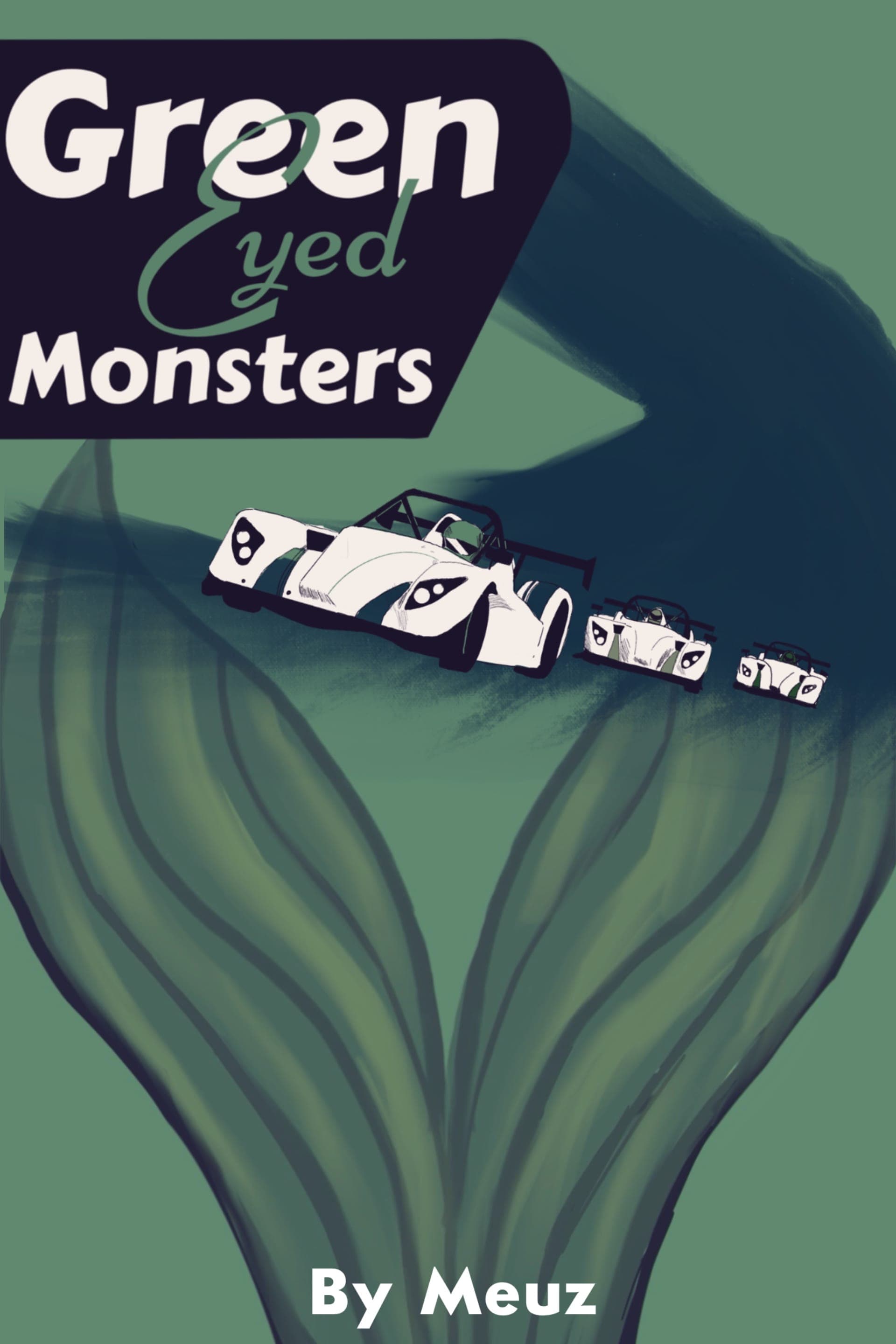 Green Eyed Monsters