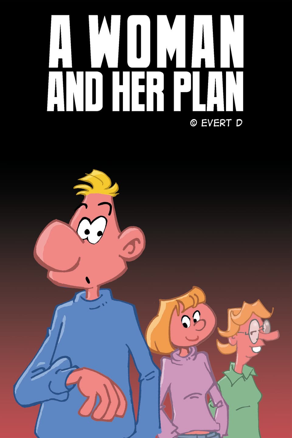 A Woman And her Plan