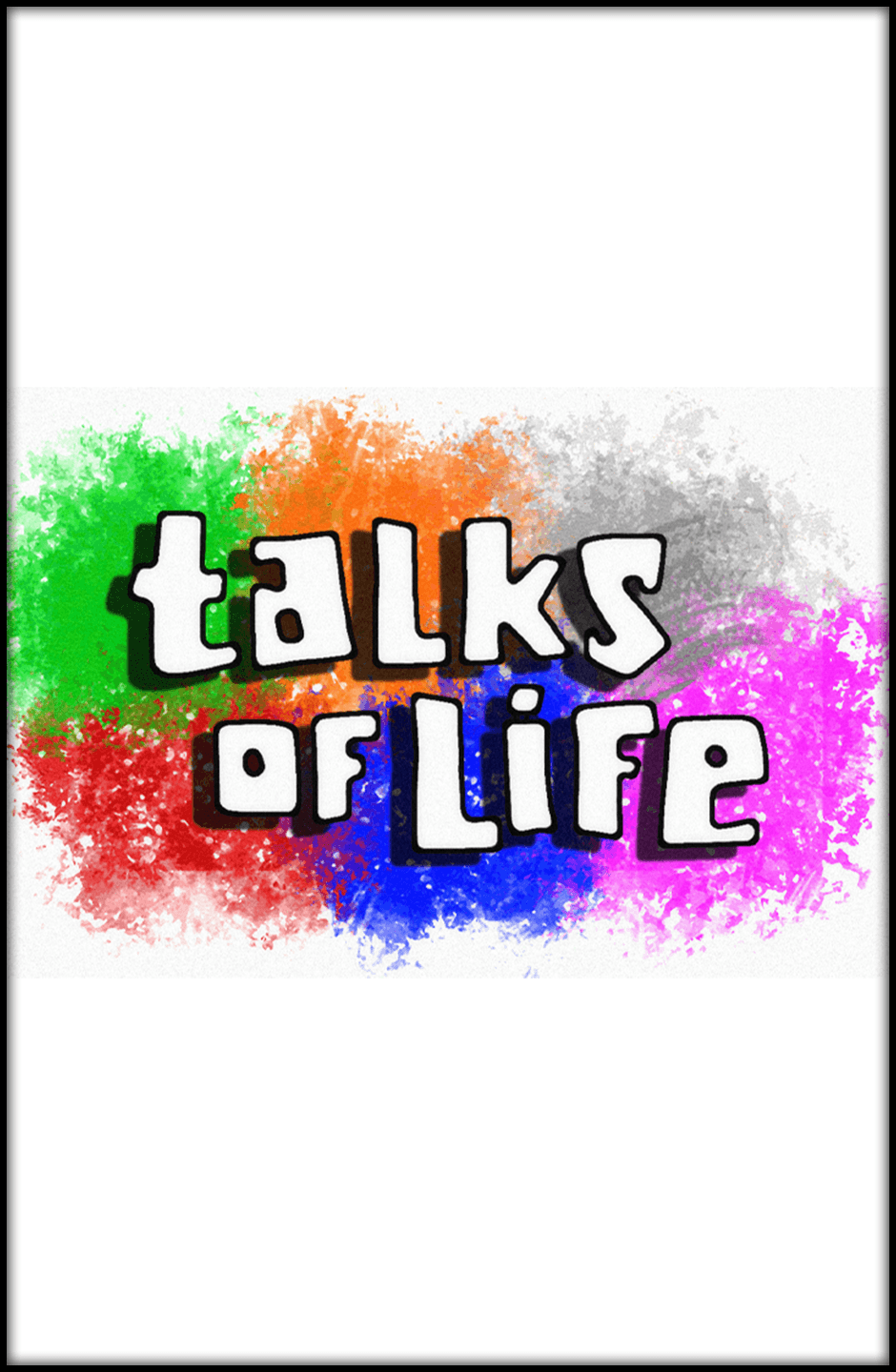 Talks of Life