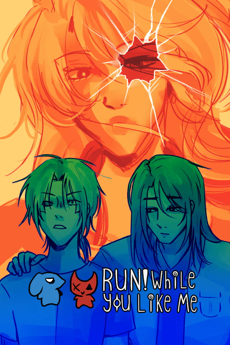 Run! While You Like Me