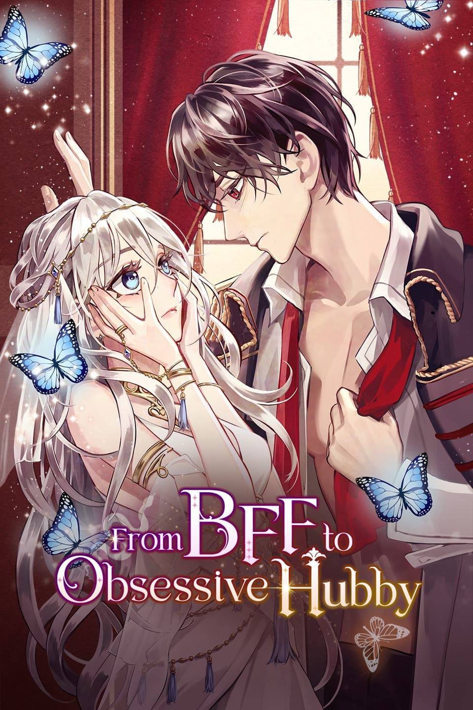 From BFF to Obsessive Hubby