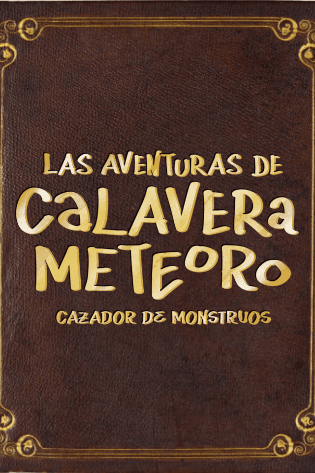 Las Aventuras de Calavera Meteoro
