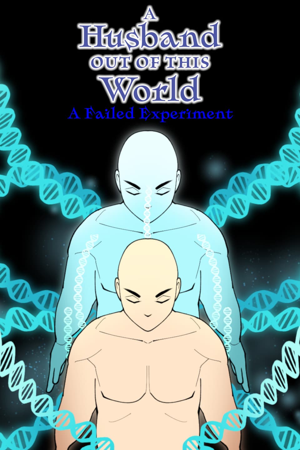A FAILED EXPERIMENT - #HusbandOutWorld Prologue