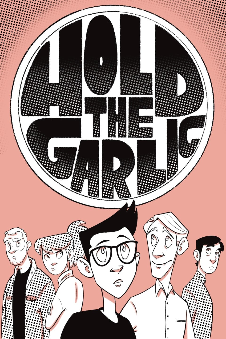 Hold the Garlic