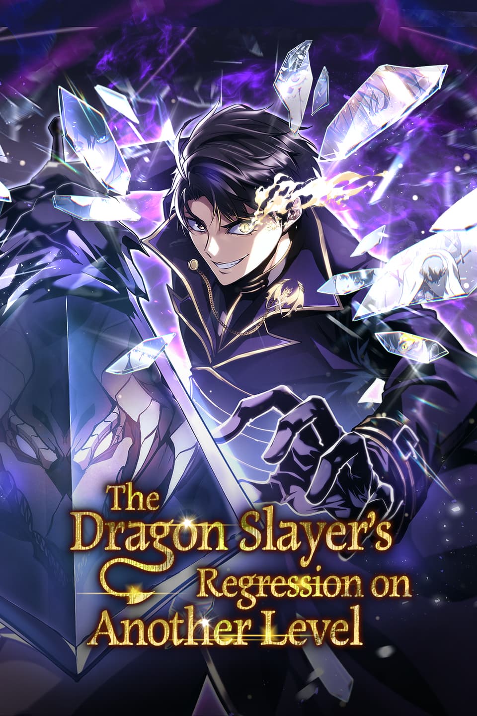 The Dragon Slayer's Regression on Another Level