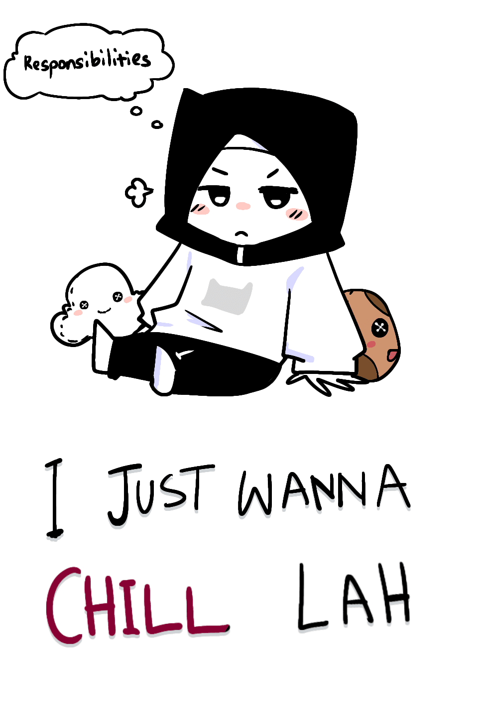 I Just Wanna Chill Lah