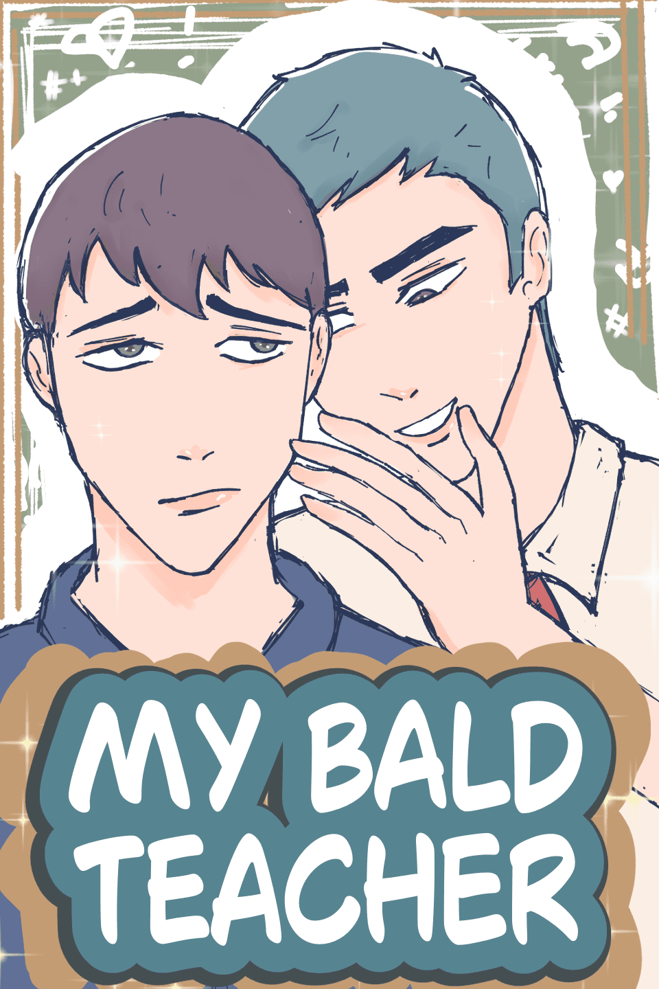 My Bald Teacher (BL)