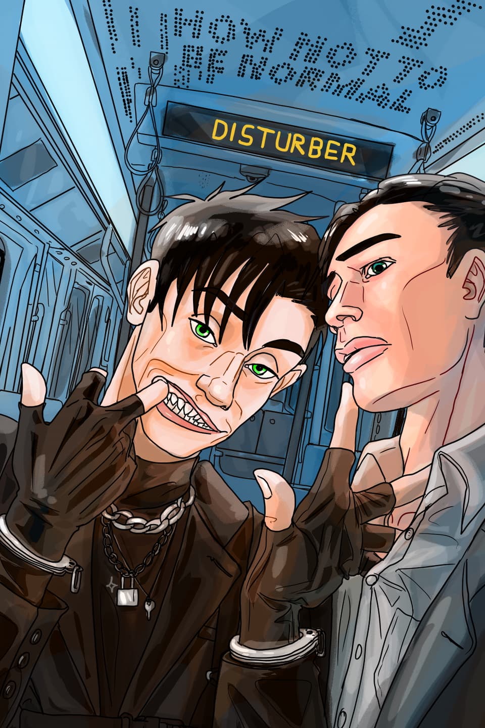 Disturber or How not to be normal