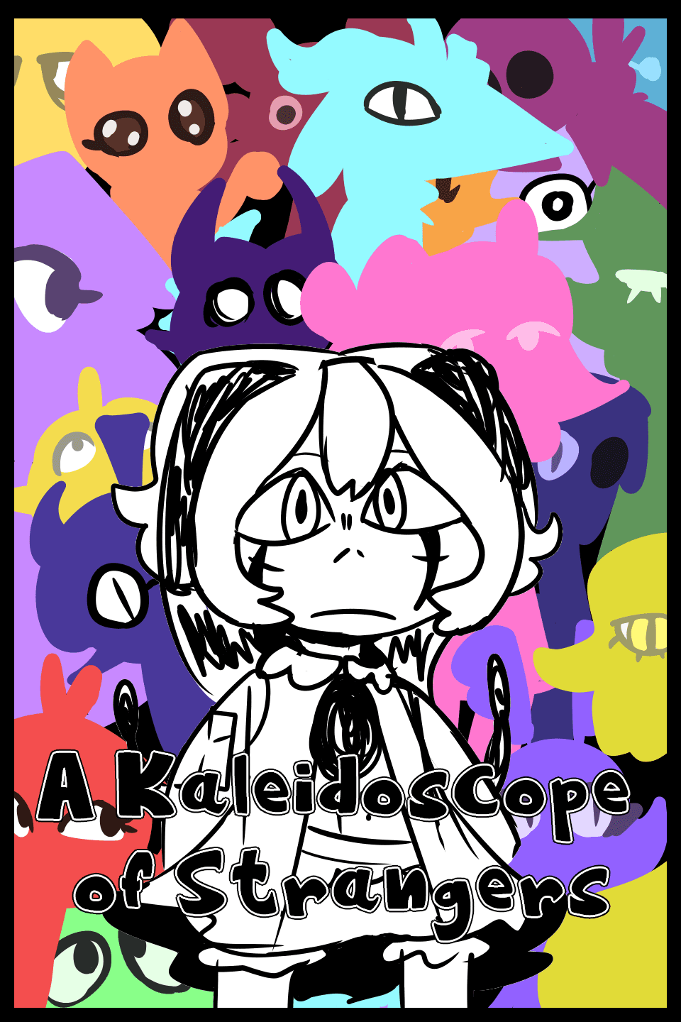 A Kaleidoscope of Strangers