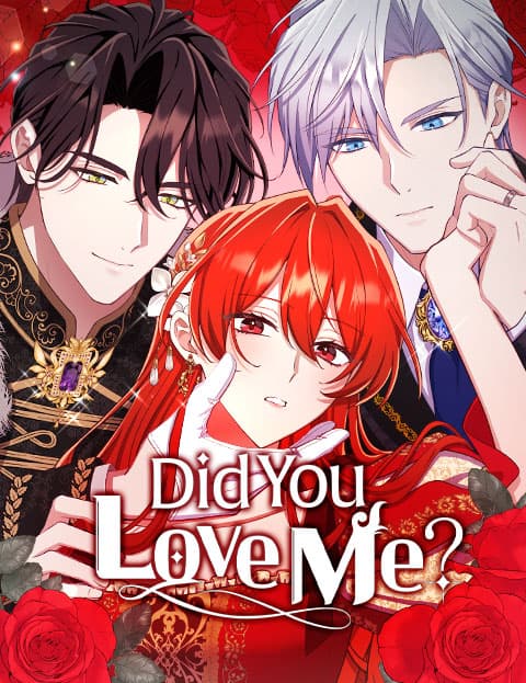 Did You Love Me?