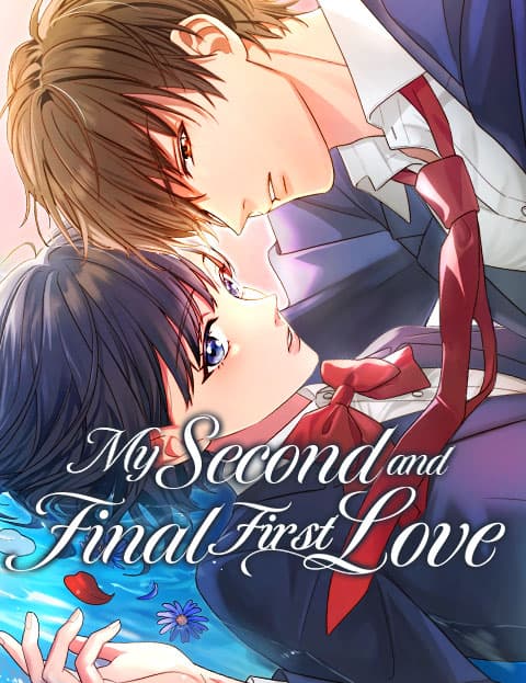 My Second and Final First Love