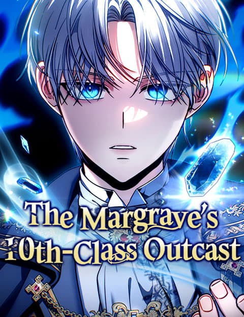 The Margrave’s 10th-Class Outcast