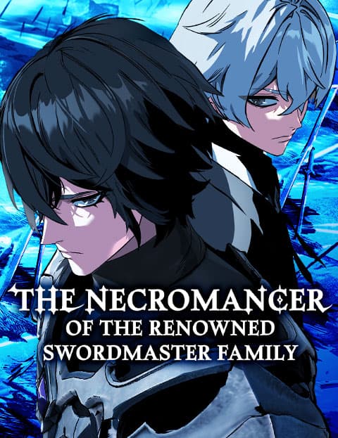 The Necromancer of the Renowned Swordmaster Family