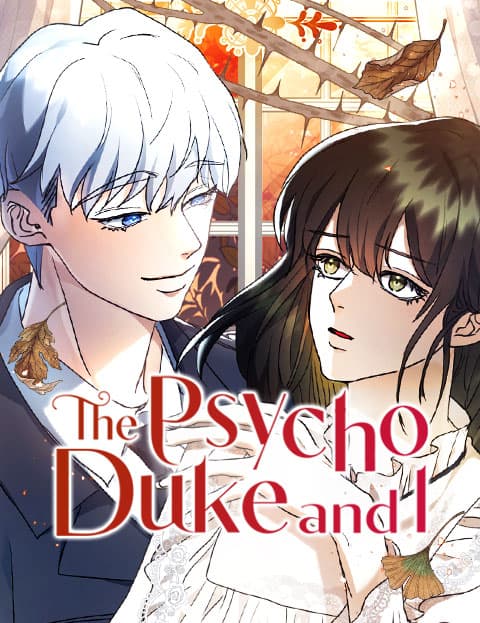 The Psycho Duke and I