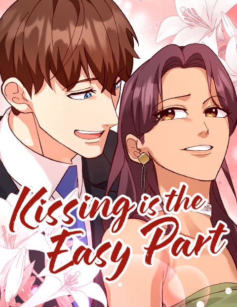 Kissing is the Easy Part