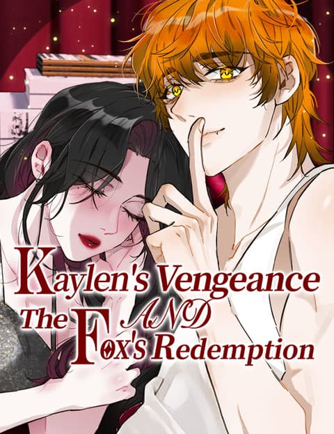 Kaylen’s Vengeance and the Fox’s Redemption