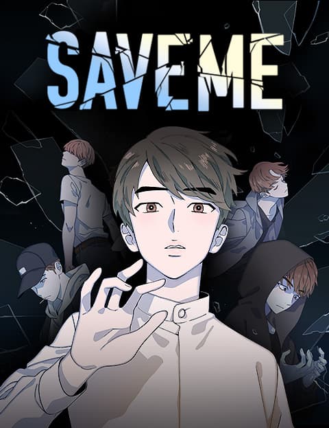 SAVE ME