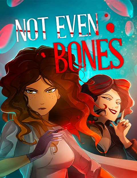 Not Even Bones