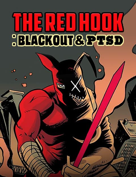 The Red Hook: Blackout & PTSD