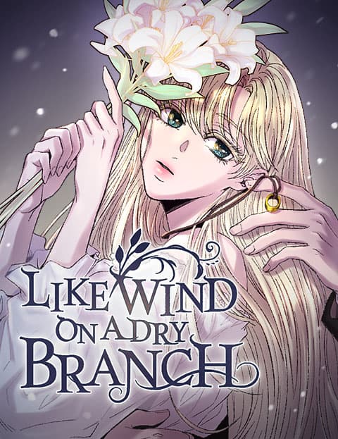 Like Wind on a Dry Branch