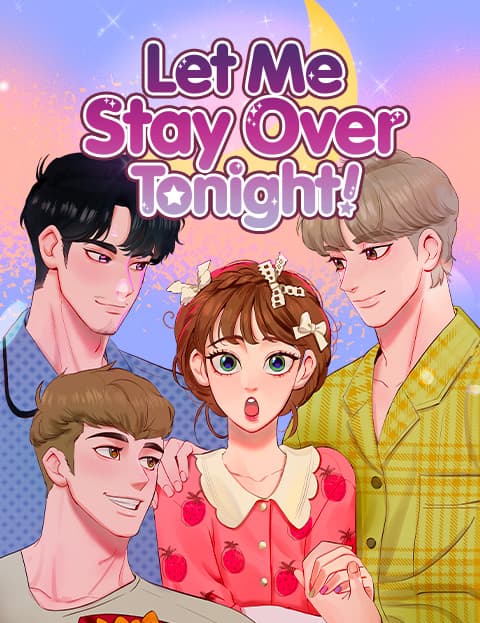 Let Me Stay Over Tonight!