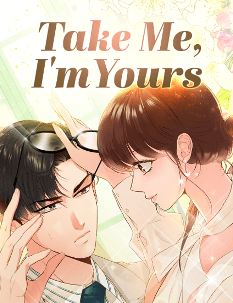 Take Me, I'm Yours