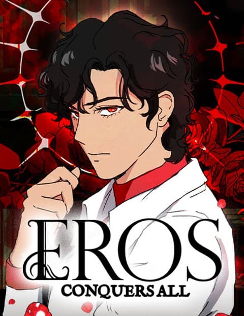 Eros Conquers All