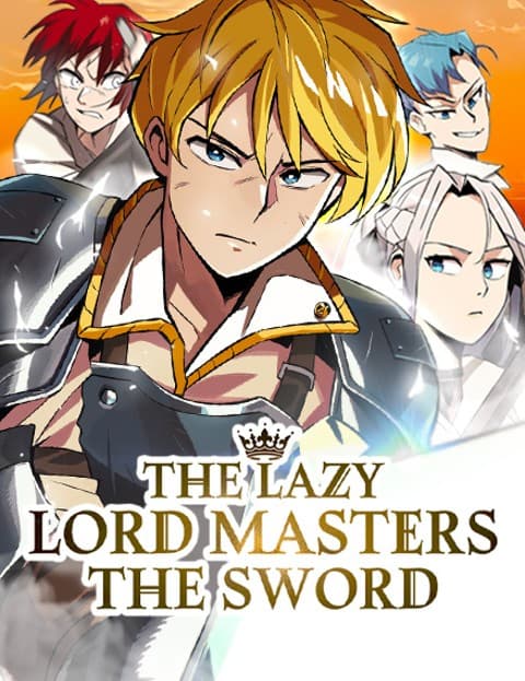 The Lazy Lord Masters the Sword