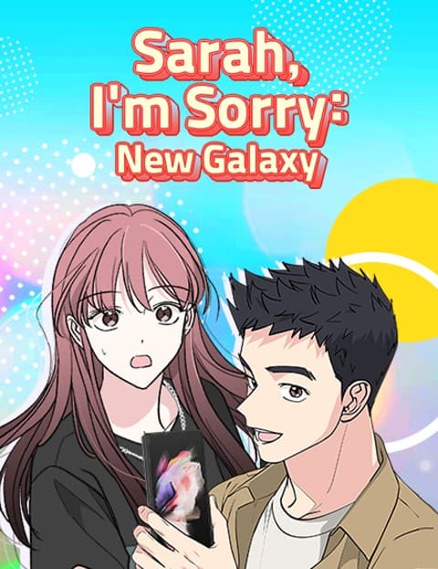 Sarah, I'm Sorry: Welcome to Our Galaxy