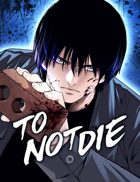 To Not Die
