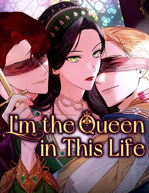 I’m the Queen in This Life