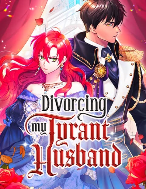 Divorcing My Tyrant Husband