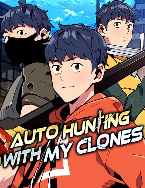 Auto Hunting With My Clones