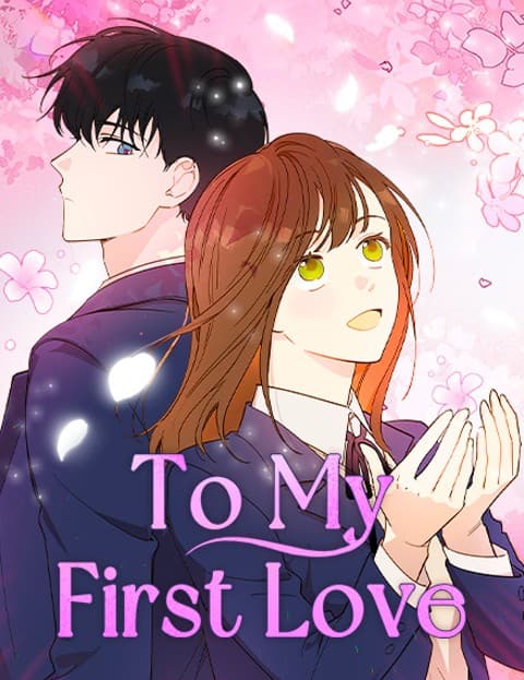 To My First Love