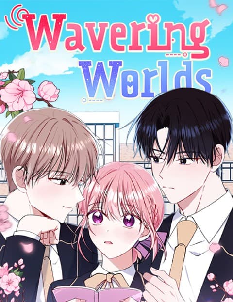 Wavering Worlds
