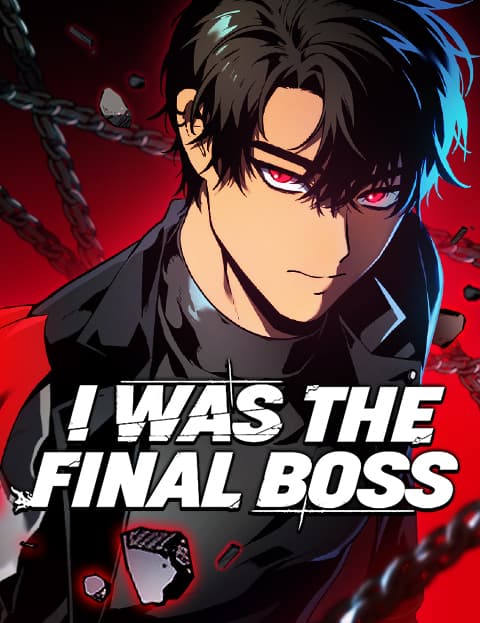 I Was the Final Boss