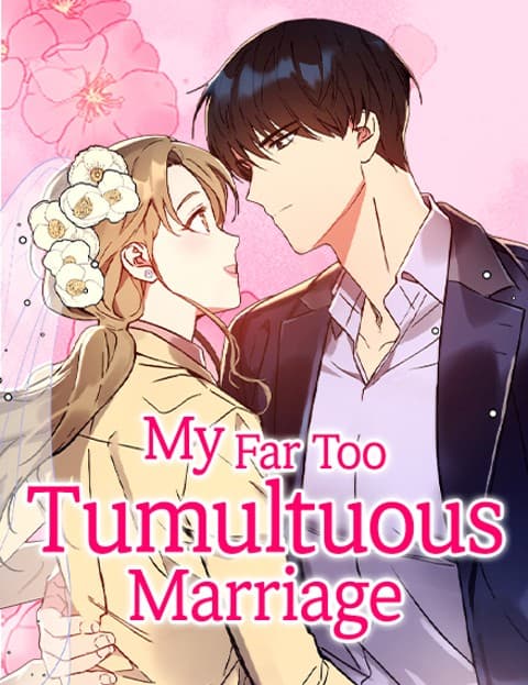 My Far Too Tumultuous Marriage