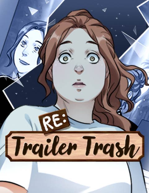 Re:Trailer Trash